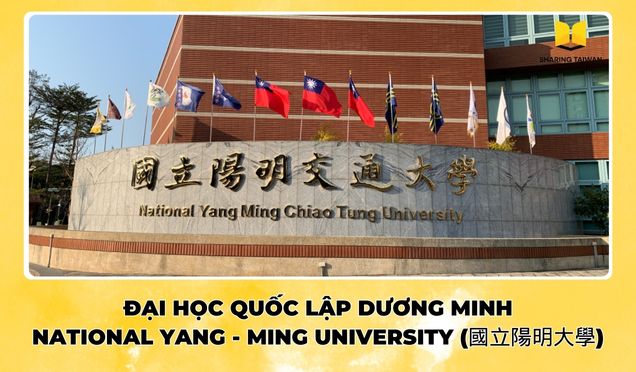 ĐẠI HỌC QUỐC LẬP DƯƠNG MINH – NATIONAL YANG – MING UNIVERSITY 國立陽明大學