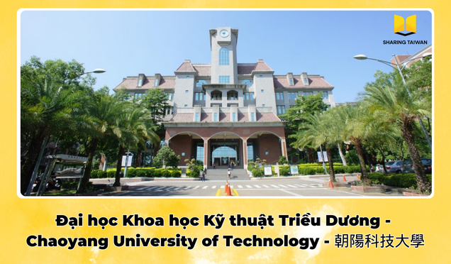 Đại học Khoa học Kỹ thuật Triều Dương – Chaoyang University of Technology – 朝陽科技大學