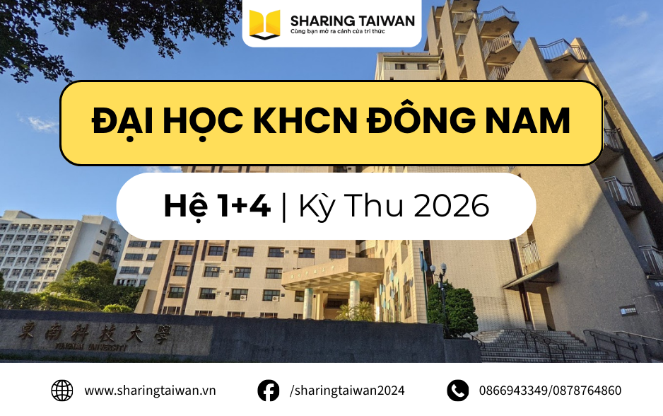 Tuyển Sinh Hệ 1+4 Đại Học KHCN Đông Nam Kỳ Thu 09/2026