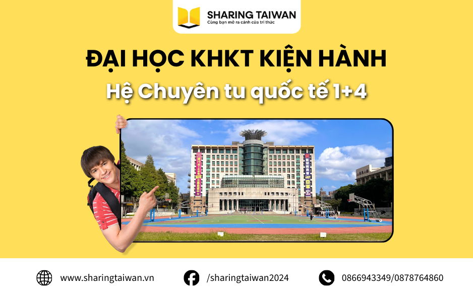 Thông tin tuyển sinh: Hệ 1+4 Đại học KHKT Kiện Hành kỳ thu 2026