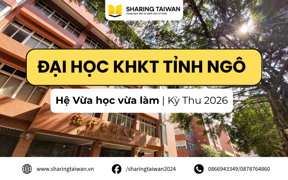 Tuyển Sinh T9/2026 Hệ Vừa Học Vừa Làm ĐH KHKT Tỉnh Ngô